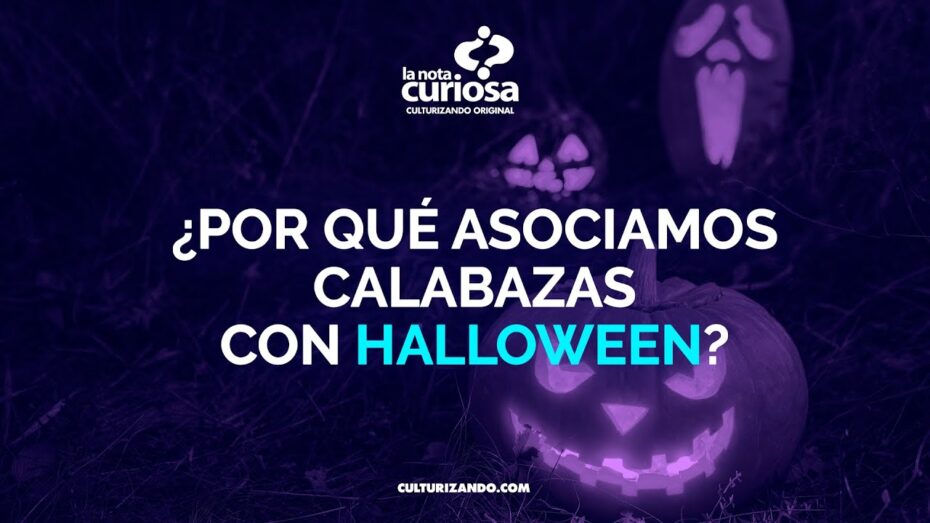 Calabaza y Halloween: Descubre por qué se asocian